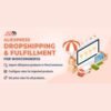 Aliexpress Dropshipping and Fulfillment for WooCommerce plugin interface showing product import and order management features.