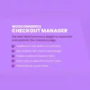 Checkout Manager for WooCommerce 7.4.7 2 Checkout Manager for WooCommerce is a powerful plugin that allows you to fully customize the WooCommerce checkout process. Whether you need to add, edit, or remove checkout fields, this plugin provides complete control over the user experience. Streamline the checkout process, improve conversions, and collect essential customer information effortlessly.